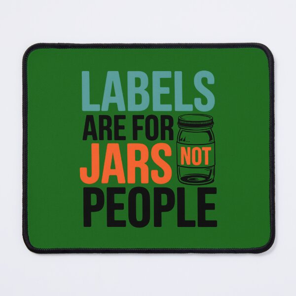 Item preview, Labels Are for Jars, Not People Quote designed and sold by TeeGrit.