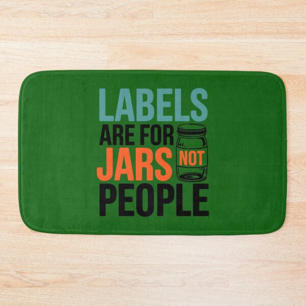 Item preview, Labels Are for Jars, Not People Quote designed and sold by TeeGrit.