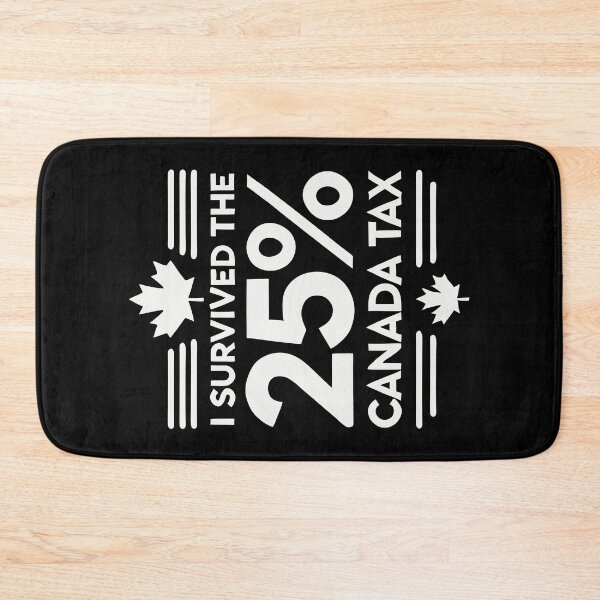 Item preview, I Survived the 25% Canada Tax designed and sold by HandicraftArt.
