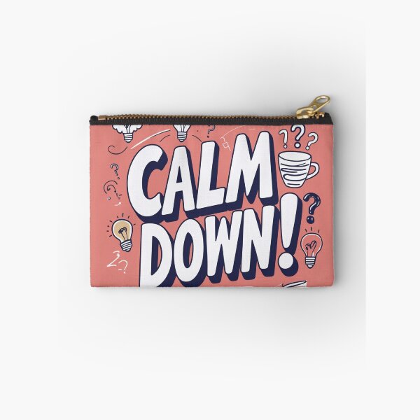 Item preview, Calm Down! 17 designed and sold by Zeir Shop.