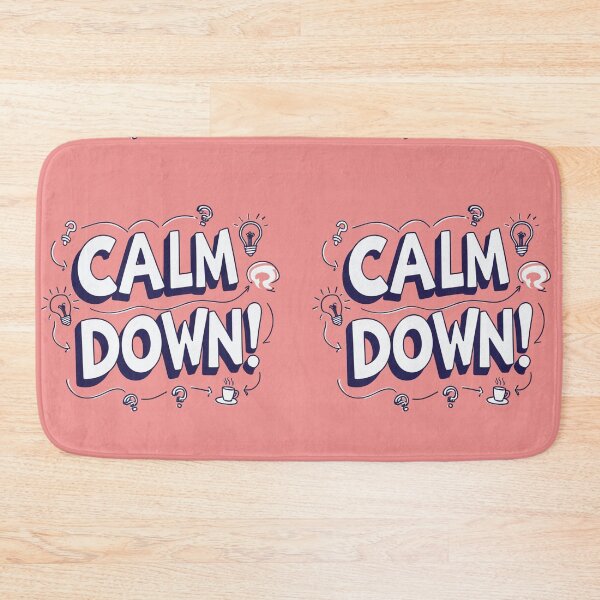 Item preview, Calm Down! 19 designed and sold by Zeir Shop.