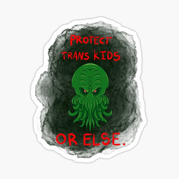 Item preview, Cthulhu: Protect trans kids designed and sold by Billy-the-Kit.