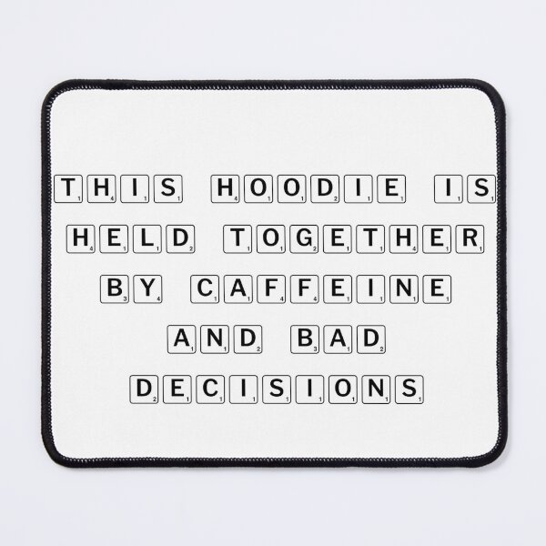 Item preview, This hoodie is held together by caffeine and bad decisions designed and sold by Ninjacatoff.