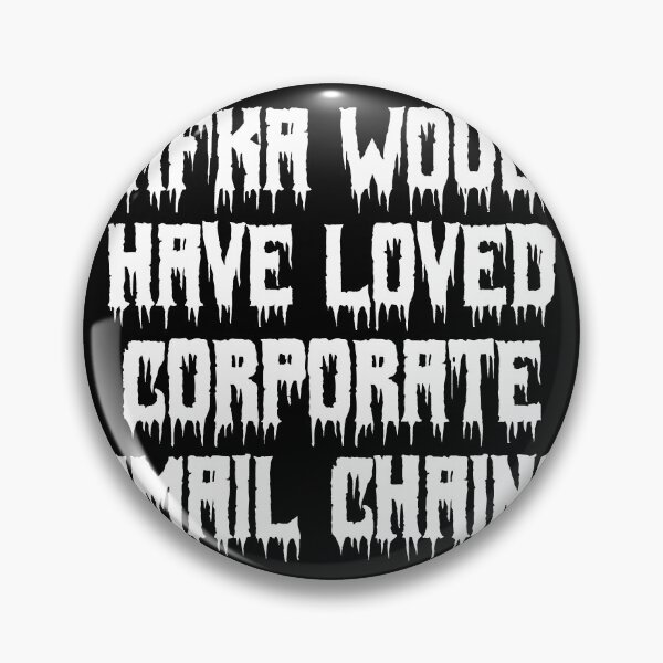 Item preview, Kafka would have loved corporate email chains designed and sold by Ninjacatoff.