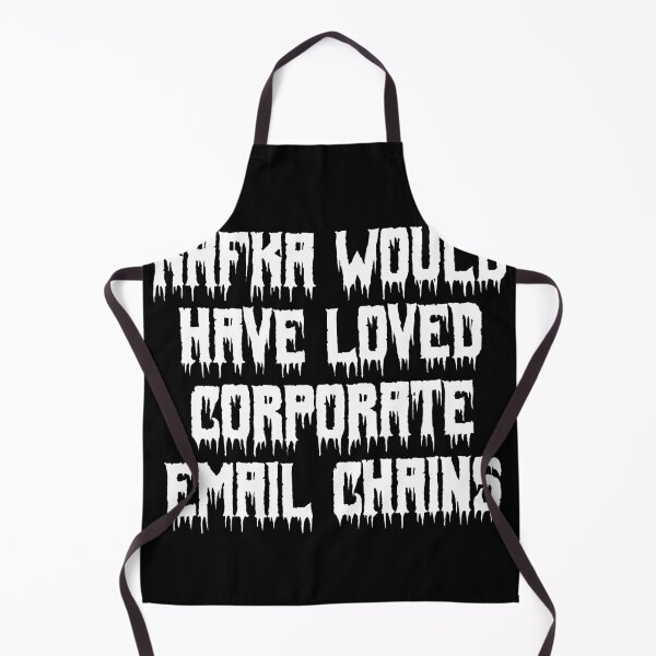 Item preview, Kafka would have loved corporate email chains designed and sold by Ninjacatoff.