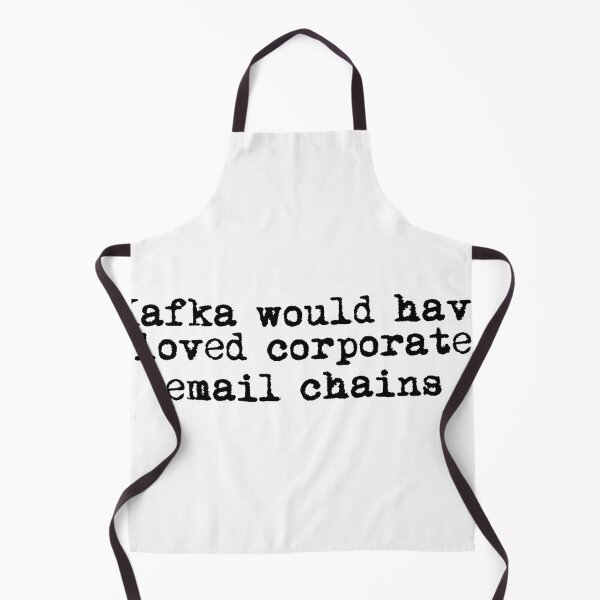 Item preview, Kafka would have loved corporate email chains designed and sold by Ninjacatoff.