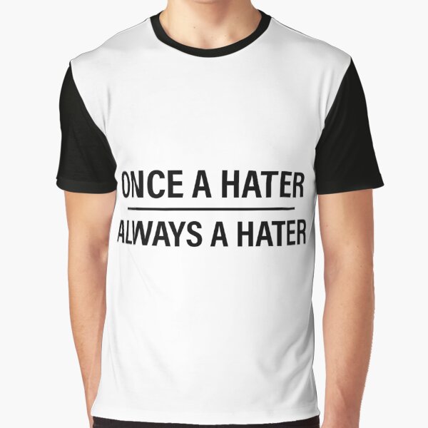 Artikel-Vorschau von Einmal ein Hater, immer ein Hater, designt und verkauft von VibeeCollective.