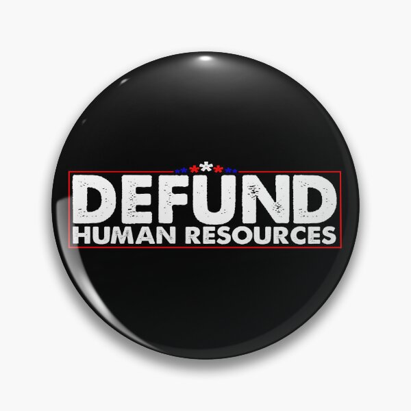Item preview, Defund Human Resources - USA  Hr Department  designed and sold by Smix Pixels.