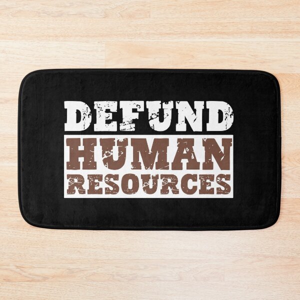 Item preview, Defund Human Resources - Distressed Grunge  designed and sold by Smix Pixels.