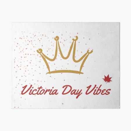 Item preview, Canada Victoria Day: Victoria Day Vibes designed and sold by WDWL idea2design.