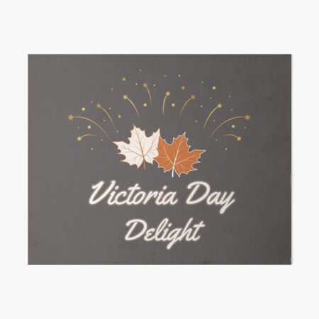 Item preview, Canada Victoria Day: Victoria Day Delight designed and sold by WDWL idea2design.
