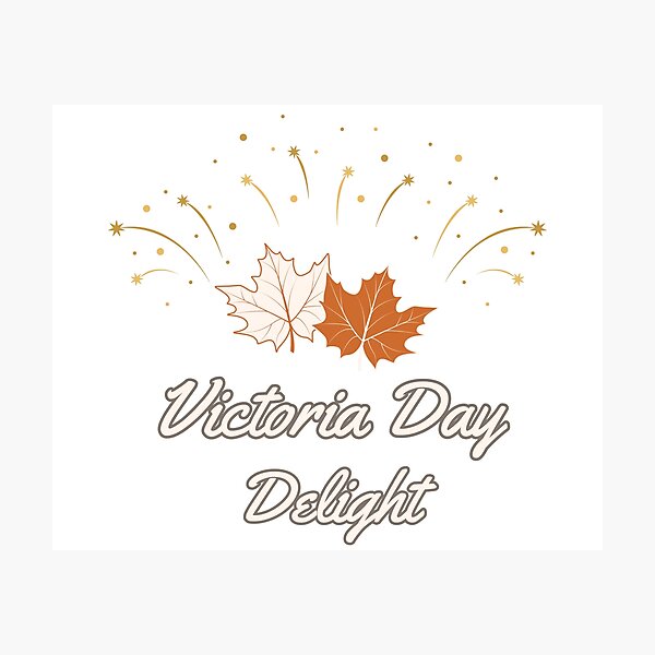 Item preview, Canada Victoria Day: Victoria Day Delight designed and sold by WDWL idea2design.