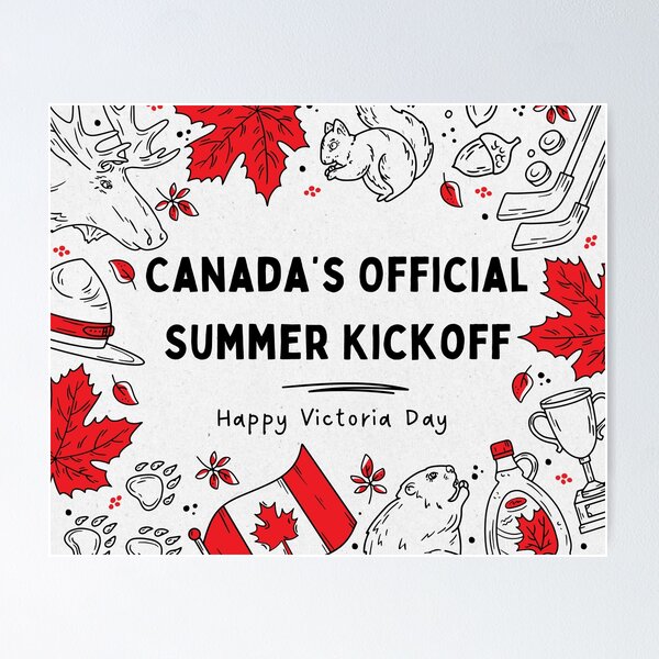 Item preview, Canada Victoria Day: Canada’s Official Summer Kickoff designed and sold by WDWL idea2design.