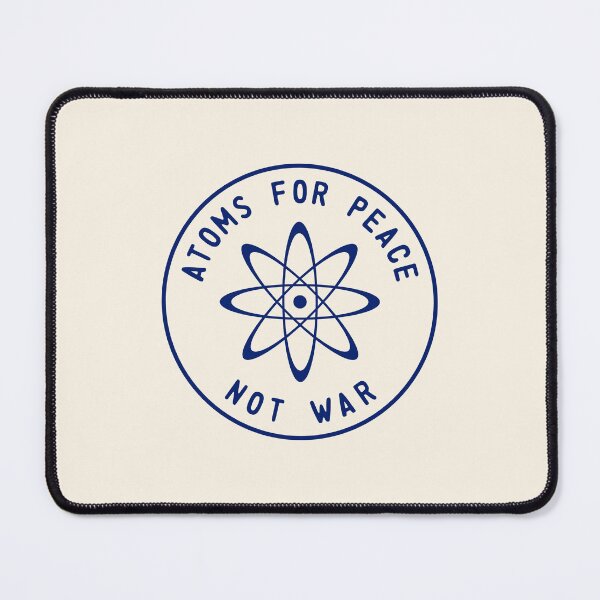 Item preview, Atoms For Peace Not War designed and sold by Eat the Rich.