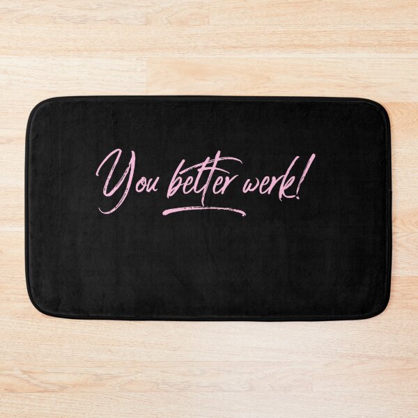 Item preview, You Better Werk designed and sold by Jason Lloyd Art.
