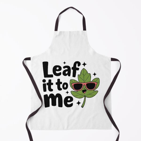 Item preview, Leaf It To Me! Funny Leaf Pun designed and sold by PMCreative.