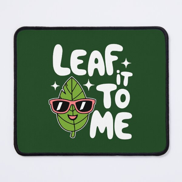 Item preview, Leaf It to Me! Cute Leaf Pun designed and sold by PMCreative.