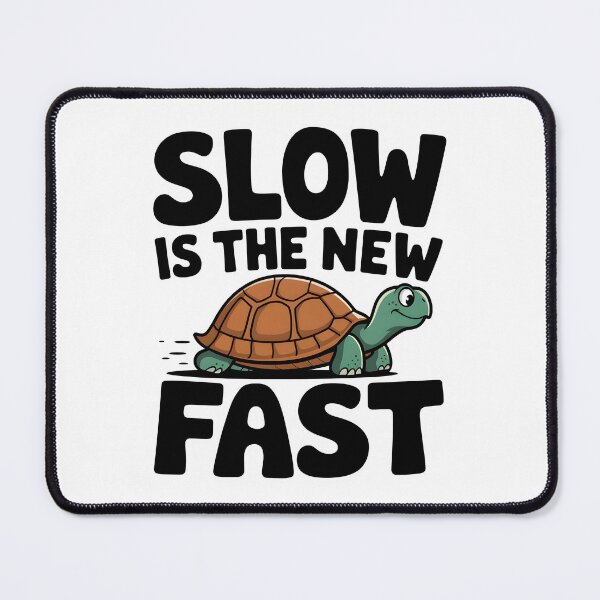 Item preview, Slow is the new fast designed and sold by trendspatterns.