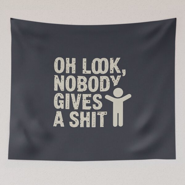 Item preview, Oh Look Nobody Cares Funny Sarcasm designed and sold by TeeGrit.