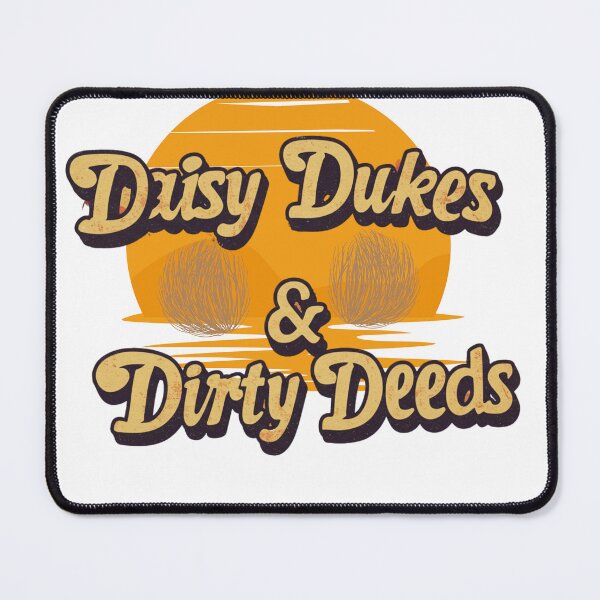Item preview, Daisy Dukes & Dirty Deeds designed and sold by FitEnvy.