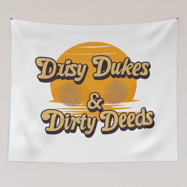 Item preview, Daisy Dukes & Dirty Deeds designed and sold by FitEnvy.