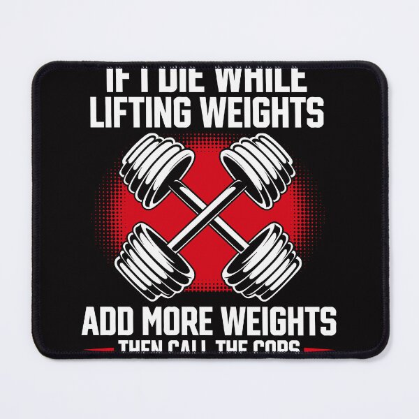 Item preview, If I Die While Lifting Weights designed and sold by NYT-FASHION.