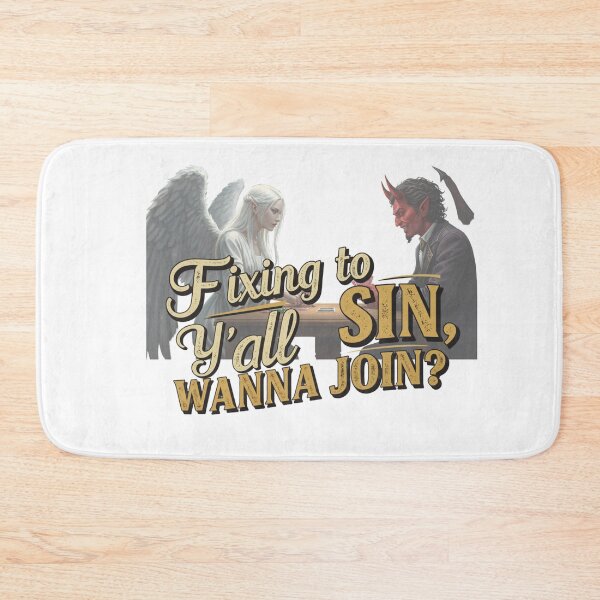 Item preview, Fixing to Sin, Y’all Wanna Join? designed and sold by FitEnvy.