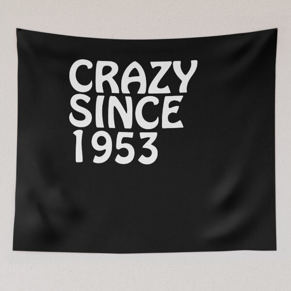 Item preview, Crazy Since 1953 Crazy Friends Shirt designed and sold by shoppzee.