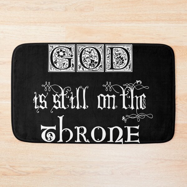 Item preview, God is Still on the Throne designed and sold by Sherry Scott Designs.