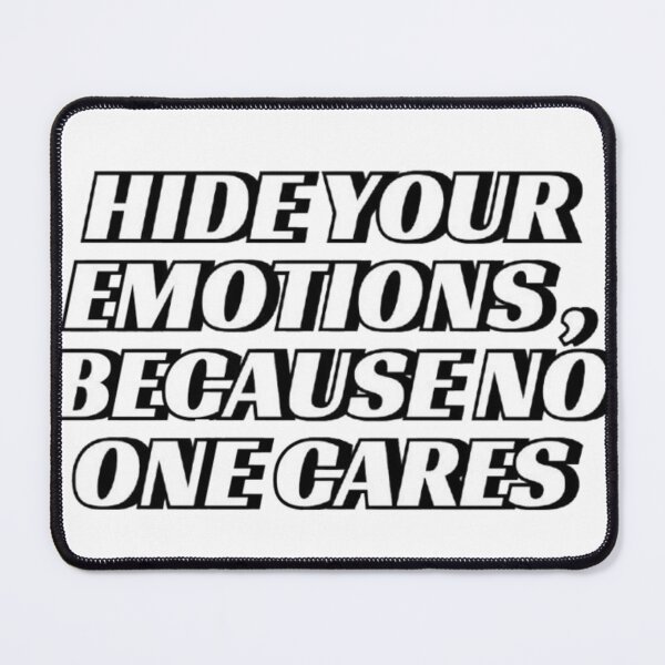 Item preview, Hide Your Emotions Bold Statement designed and sold by MaciejCraft.