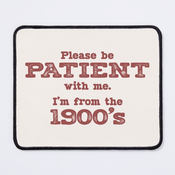 Item preview, I'm from the 1900's designed and sold by Hey, Lex.