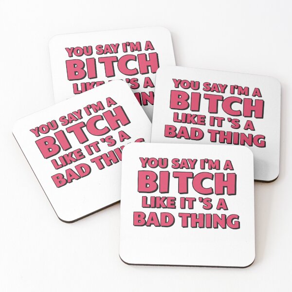 Item preview, You say i'm a B**** designed and sold by FitEnvy.