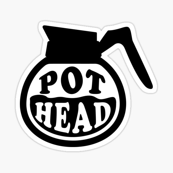 Download Pot Head Stickers Redbubble