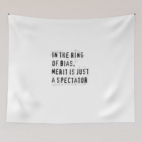 Item preview, In the ring of bias, merit is just a spectator designed and sold by bklyng.