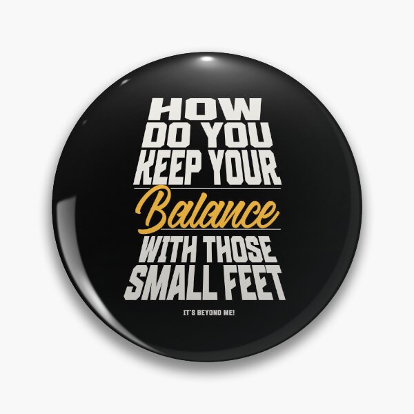 Item preview, How You Keep Your Balance with Those Small Feet designed and sold by AnAzArt.