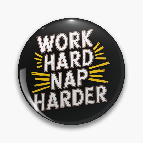 Item preview, WORK HARD, NAP HARDER designed and sold by SignumShop.