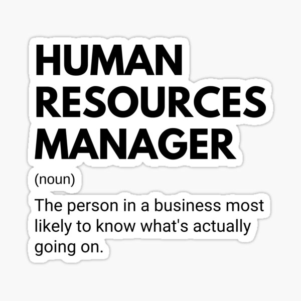 Item preview, Human Resources Manager Funny Work Definition designed and sold by CuteLovelyDesigns.