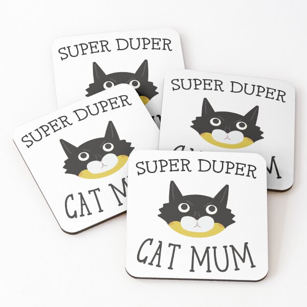 Item preview, Super Duper Cat Mum, We all have one.  designed and sold by RogueasaurusRex.