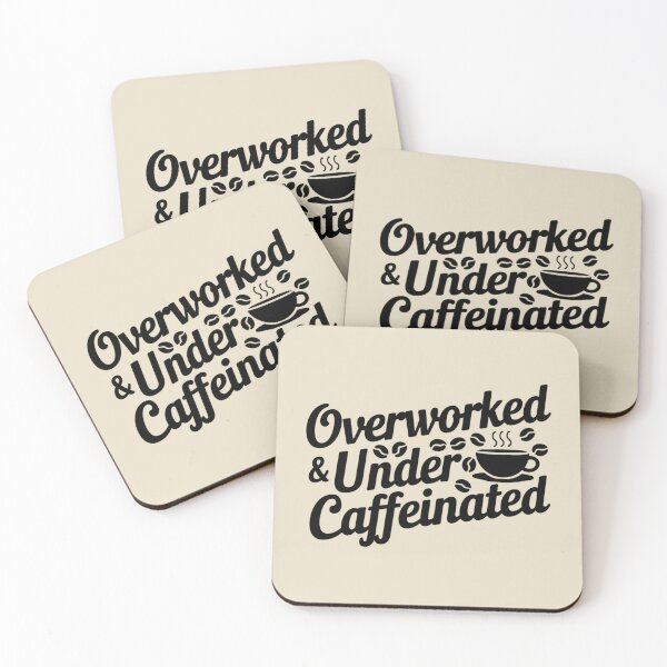 Item preview, OVERWORKED & UNDERCAFFEINATED designed and sold by SignumShop.