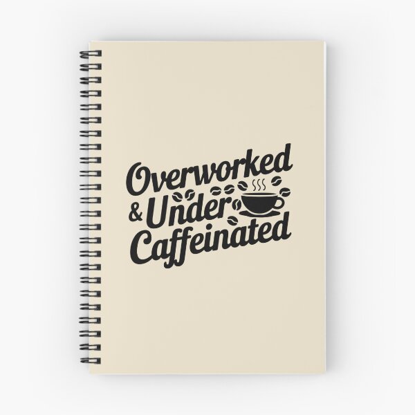 Item preview, OVERWORKED & UNDERCAFFEINATED designed and sold by SignumShop.