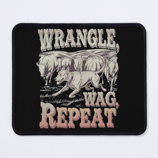 Item preview, Wrangle,wag repeat - Cowboy dog - Get the cowboy dog out - Think cowboy dog - Free cowboy dog - Run for the cowboy dog - Funky cowboy dog designed and sold by JansenGS.