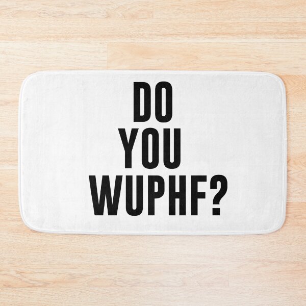 Item preview, Do You WUPHF? designed and sold by TossedSweetCorn.