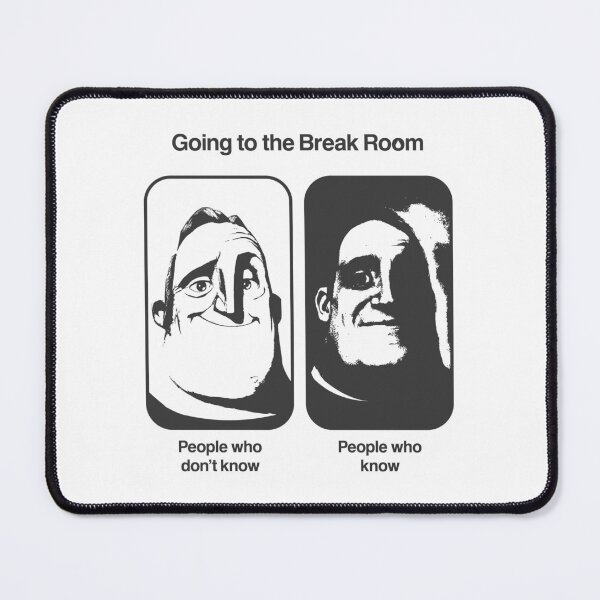 Item preview, Severance Break Room Meme designed and sold by BadCatDesigns.