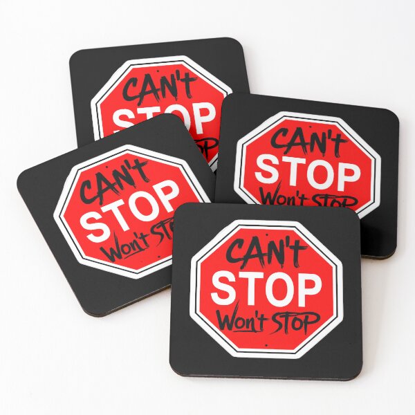 Item preview, Can't Stop, Won't Stop – Bold Motivational Sticker designed and sold by Bauhaus and Beyond.