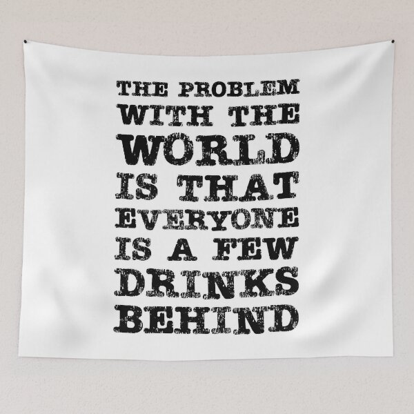 Item preview, Funny alcohol and drinking quotes. designed and sold by Drone-tees.