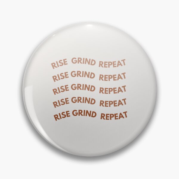 Item preview, Rise Grind Repeat designed and sold by ChaosDesigns876.