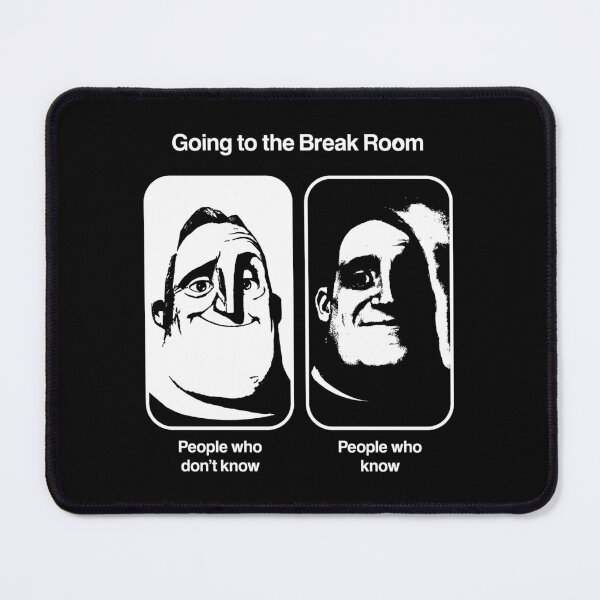 Item preview, Severance Break Room Meme designed and sold by BadCatDesigns.