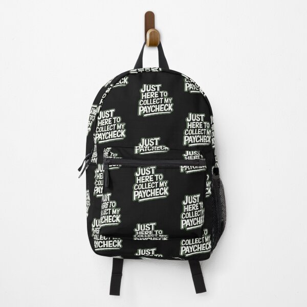 Item preview, JUST HERE TO COLLECT MY PAYCHECK designed and sold by SignumShop.