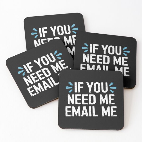 Item preview, IF YOU NEED ME, EMAIL ME designed and sold by SignumShop.