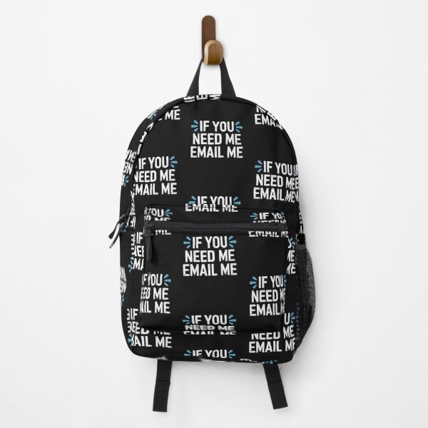 Item preview, IF YOU NEED ME, EMAIL ME designed and sold by SignumShop.